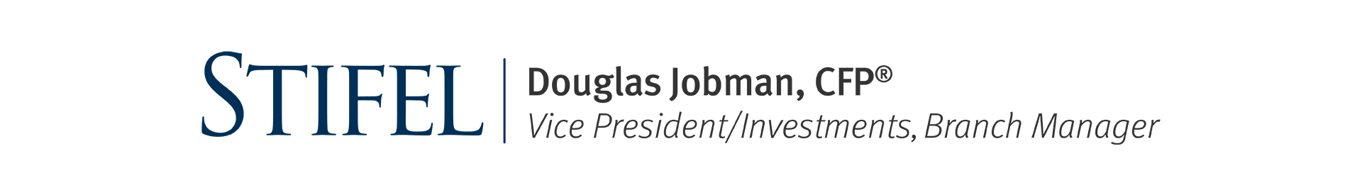 Stifel | Douglas Jobman, CFP®